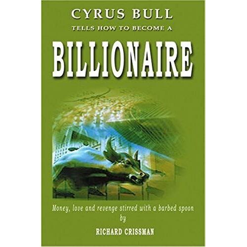 Cyrus Bull Tells How To Become A Billionaire