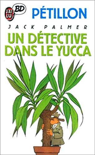 Jack Palmer Tome 3 - Un Détective Dans Le Yucca