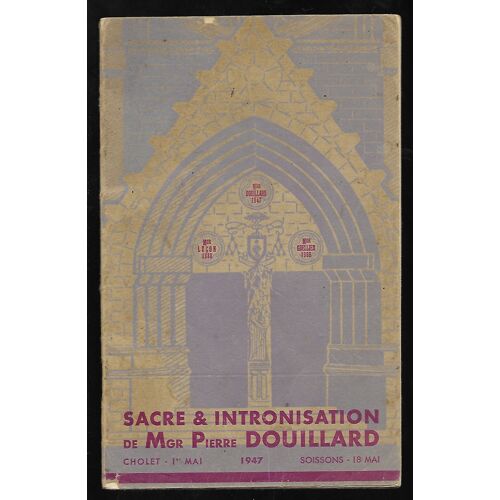 Sacre Et Intronisation De Mgr Douillard Cholet / Soissons Mai 1947