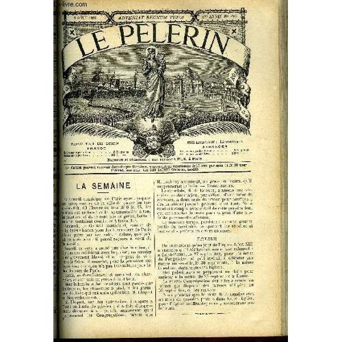 Le Pèlerin N° 605 - Histoire Des Soufflets, Le Pénitencier De Brignais, Reniement De Saint Pierre, Lourdes, Une Curiosité, Bobillot (Fin)