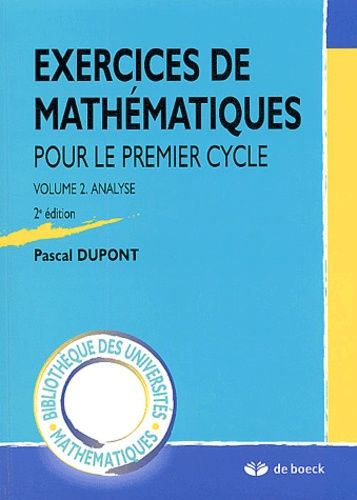 Exercices De Mathématiques Pour Le Premier Cycle - Volume 2, Analyse