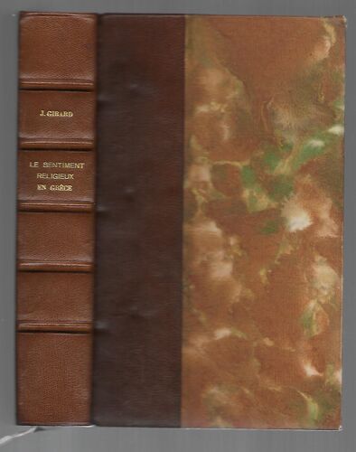 Le Sentiment Religieux En Grèce D¿Homère À Eschyle Étudié Dans Son Développement Moral Et Dans Son Caractère Dramatique