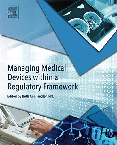 Managing Medical Devices Within A Regulatory Framework