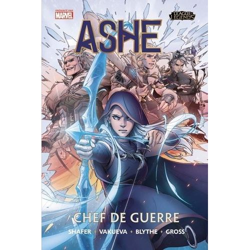 League Of Legends - Tome 1 - Ashe, Chef De Guerre