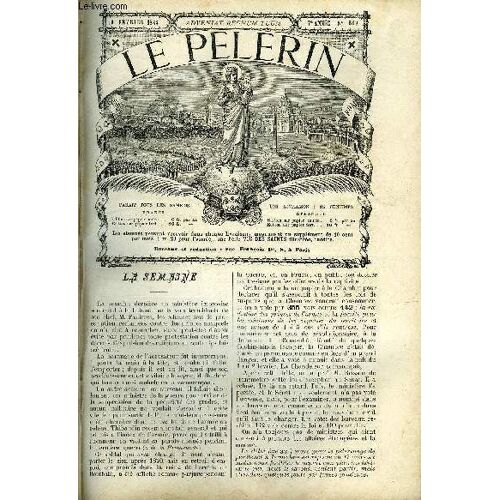 Le Pèlerin N° 319 - Départ Pour Jérusalem, 40 Jours, Nos Évêques Et L École Des Sans Dieu, Naufrage De La Picardie, Parole D Honneur