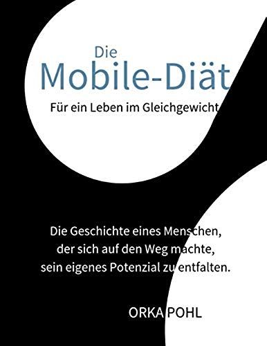 Die Mobile-Diät: Für Ein Leben Im Gleichgewicht