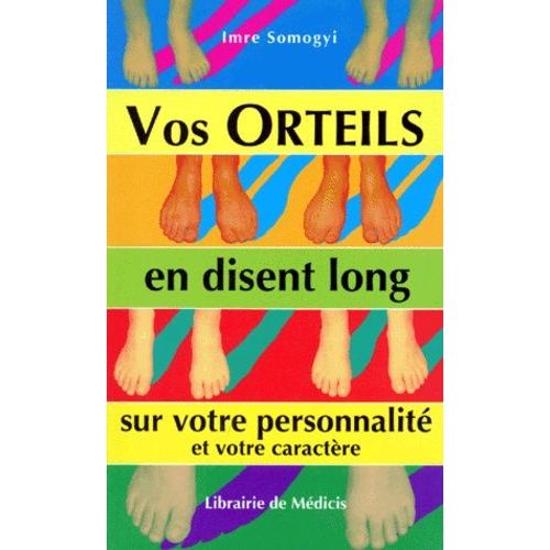 Vos Orteils En Disent Long Sur Votre Personnalité