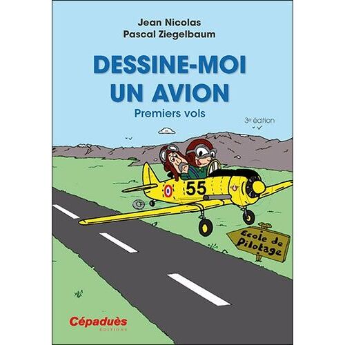 Dessine-Moi Un Avion - Premiers Vols