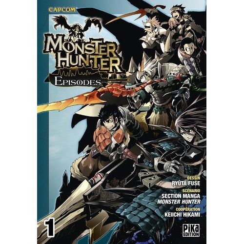 Monster Hunter Episodes - Tome 1