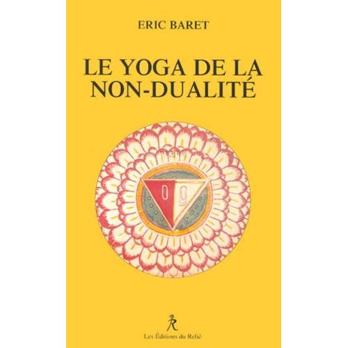 Le Yoga De La Non-Dualité