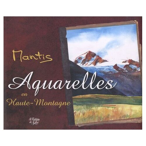 Aquarelles En Haute-Montagne