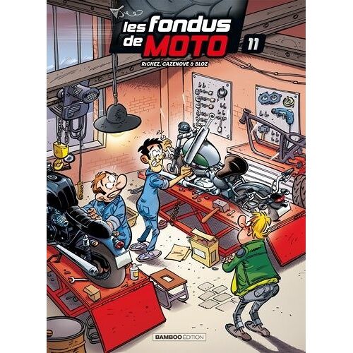 Les Fondus De Moto - Tome 11