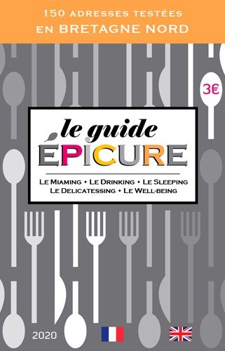 Le Guide Epicure - 150 Adresses Testées En Bretagne Nord - Edition 2020