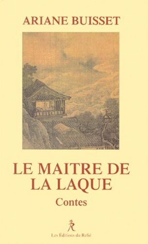 Le Maitre De La Laque - Contes