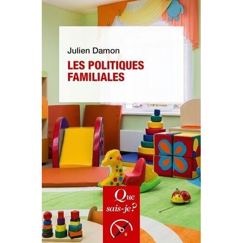 Les Politiques Familiales - Que Sais-Je 2e Édition