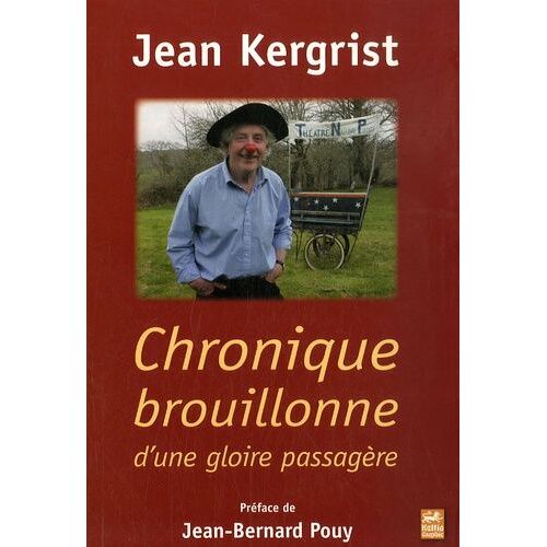 Chronique Brouillonne D'une Gloire Passagère