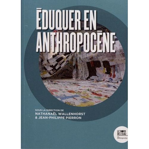 Eduquer En Anthropocène