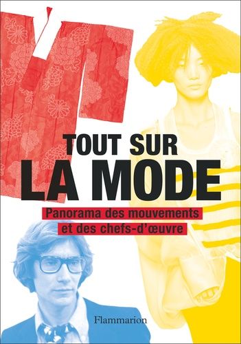 Tout Sur La Mode - Panorama Des Chefs-D'oeuvres Et Des Techniques