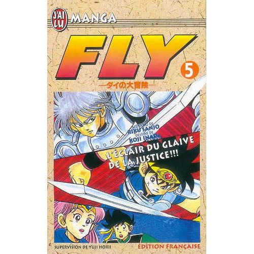Fly - Tome 5 : L'éclair Du Glaive De La Justice