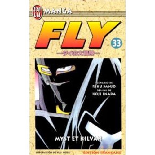 Fly - Tome 33 : Myst Et Kilvan