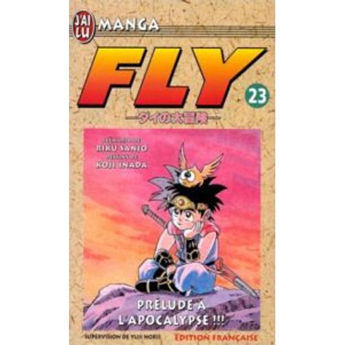Fly - Tome 23 : Prélude À L'apocalypse !!!
