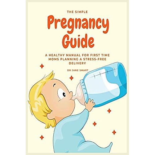 The Simple Pregnancy Guide