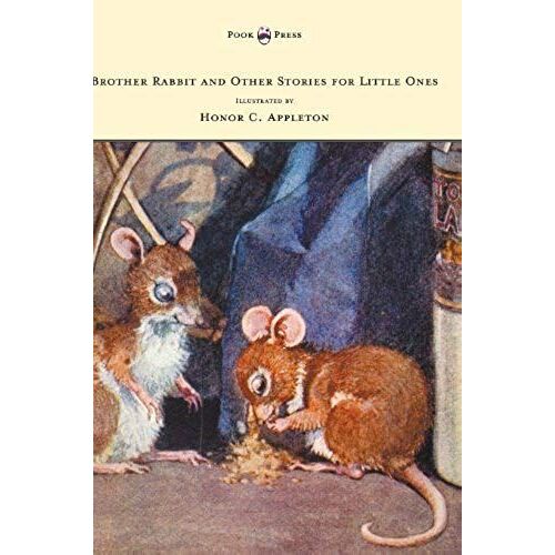 Brother Rabbit And Other Stories For Little Ones - Illustrated By Honor C. Appleton