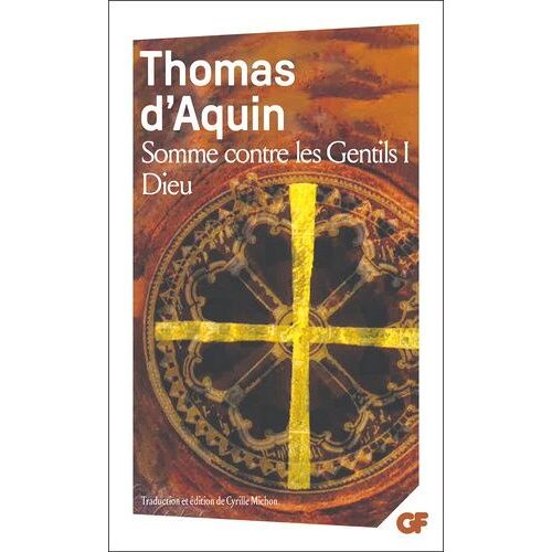 Somme Contre Les Gentils I - 1 Dieu