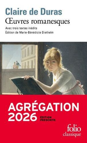 Oeuvres Romanesques (Agrégation 2026 - Édition Préscrite)