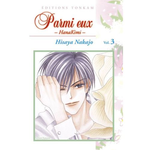 Parmi Eux - Hanakimi - Tome 3