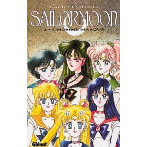 Sailor Moon - Tome 2 : L'homme Masqué