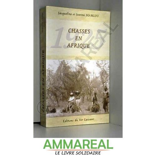 1925.Chasses En Afrique.