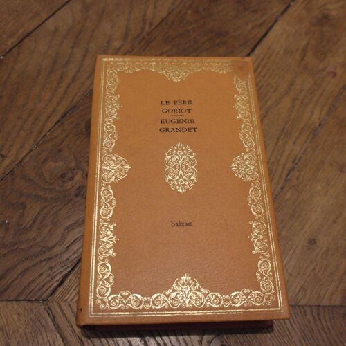 Le Père Goriot - Eugénie Grandet