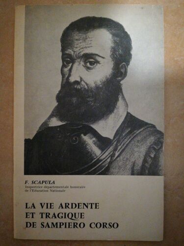La Vie Ardente Et Tragique De Sampiero Corso