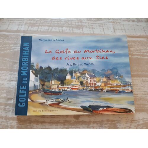 Livre D Aquarelle Sur Le Golfe Du Morbihan