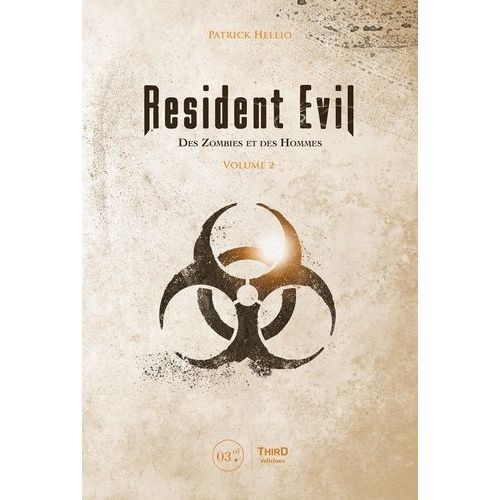 Resident Evil - Des Zombies Et Des Hommes - Tome 2, De Resident Evil: Revelations 2 À Resident Evil Village