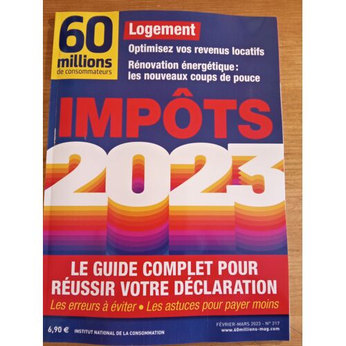 60 Millions De Consommateurs N°217 Impôts 2023