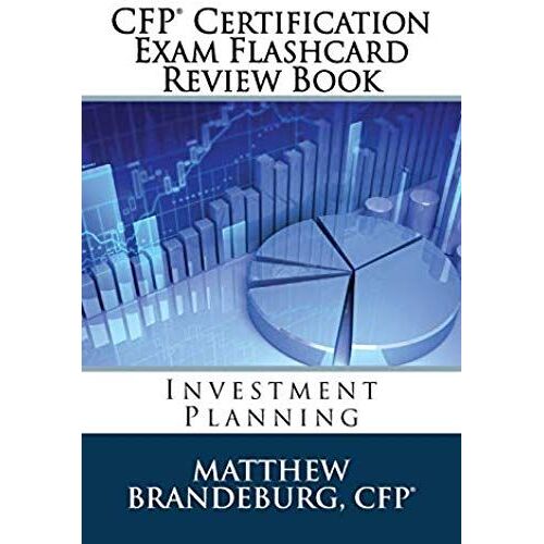 Cfp Certification Exam Flashcard Review Book: Investment Planning (2019 Edition)