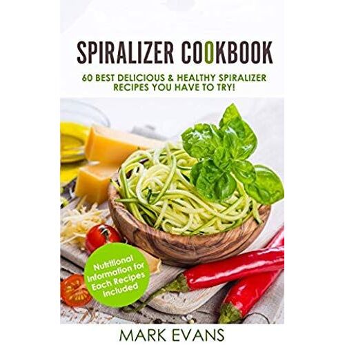 Spiralizer Cookbook