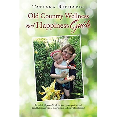 Old Country Wellness And Happiness Guide