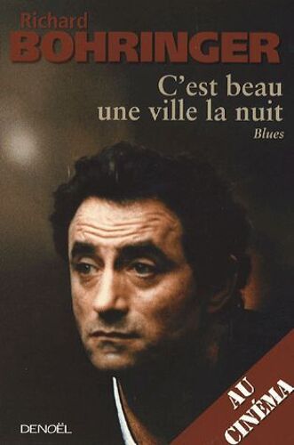 C'est Beau Une Ville La Nuit ( Exemplaire Avec Envoi / Dédicace Manuscrite De L'auteur )