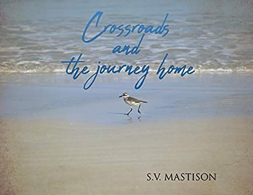 Crossroads, And The Journey Home