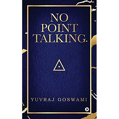 No Point Talking.