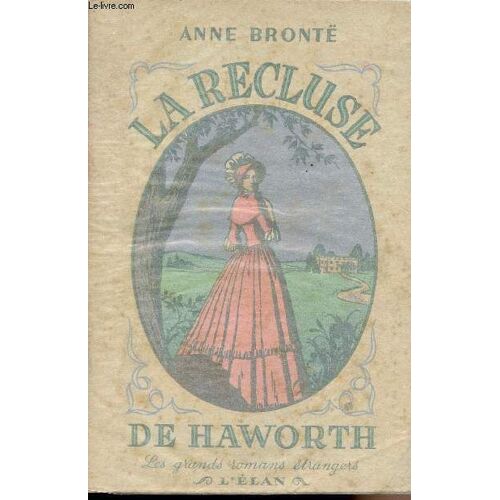 La Recluse De Haworth - Les Grands Romans Étrangers