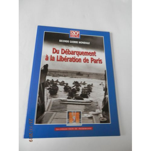 20 Ème Siècle-Seconde Guerre Mondiale-Du Débarquement À La Libération