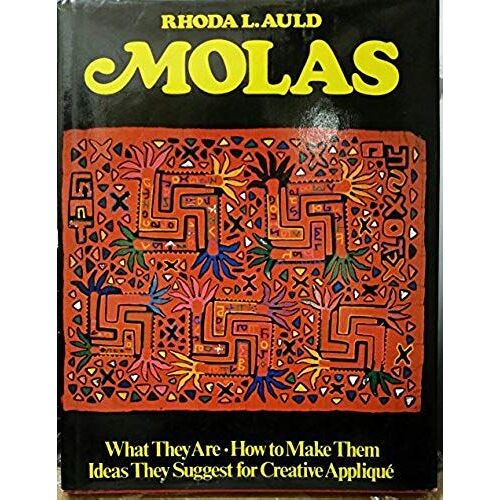 Molas: What They Are, How To Make Them, Ideas They Suggest For Creative Appliqu±E