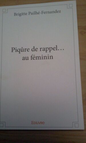 Piqûre De Rappel...Au Féminin