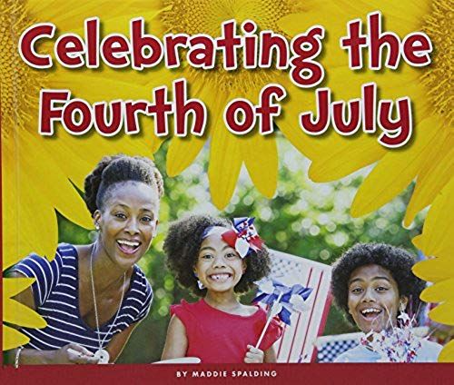 Celebrating The Fourth Of July (Welcome, Summer!)