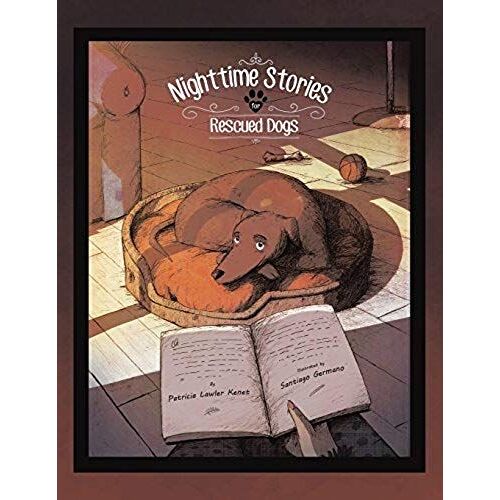 Nighttime Stories For Rescued Dogs