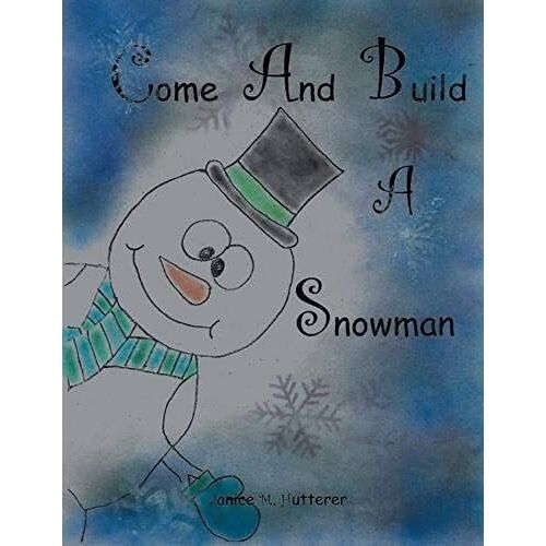 Come And Build A Snowman